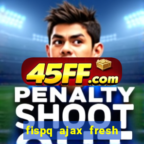 fispq ajax fresh limpeza profunda